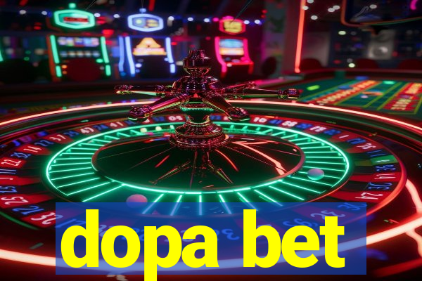 dopa bet